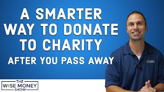 A Smarter Way to Donate to Charity