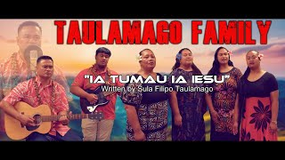 Taulamago Family - Ia Tumau Ia Iesu (Original MTV)