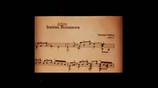 Iranian Bossanova composed by: Dr. Mehrdad Pakbaz