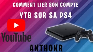 TUTO LIER SON COMPTE YTB A SA PS4 !