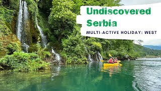 Multi-Activity Holiday in Western Serbia | Undiscovered Balkans