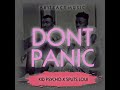 DONT PANIC - Kid Psycho & Splits Loui