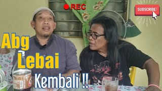 Abg Lebai ada cerita baru pulak hari ni ??