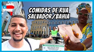 COMIDA DE RUA  SALVADOR BAHIA - GASTRONOMIA BAIANA / Destinos Sem Fim