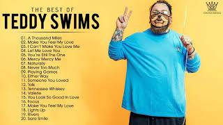Teddy Swims Greatest Hits Full Album 2021 - Best Songs of Teddy Swims - Teddy Swims Collection