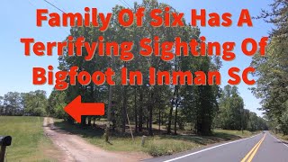 Family Of Six Has A Terrifying Bigfoot Sighting In Inman SC Bigfoot With Lisa! S5