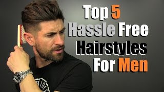 5 Hassle Free Men's Hairstyles That Look SUPER COOL!