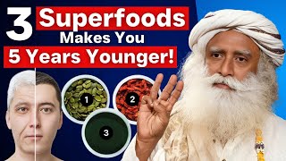 100% Natural | 3 Super Foods which makes you younger | Sadhguru