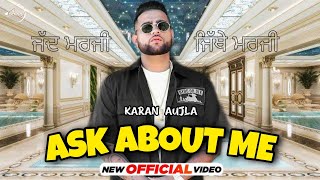 Karan Aujla New Song | Ask About Me (FULL VIDEO) Karan Aujla ft. Tru-Skool | New Punjabi Song 2021