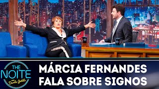 Márcia Fernandes fala sobre signos | The Noite (15/04/19)