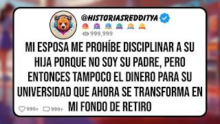 Mi ESPOSA me Prohíbe Disciplinar a su HIJA Porque no Soy Su PADRE, Pero Entonces Tampoco el Dine...