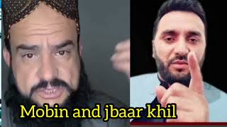 جنرال مبین او جبارخیل ترمنځ ج.نګال mobin vs jbaar khil?