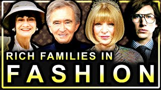 The "Old Money" Families Who Built The Fashion Industry (Documentary)
