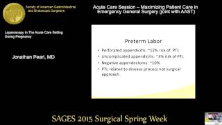 Laparoscopy In The Acute Care Setting During Pregnancy