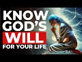 How To KNOW God's Will For Your Life (Morning Devotional And Prayer)