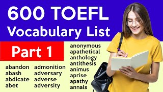 600 TOEFL Vocabulary - Part 1 | Useful Words 🔥
