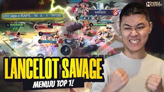 LANCELOT SAVAGE PERTAMA 2025 KEJAR TOP GLOBAL 1 LAGI! - Mobile Legends