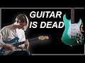 ELECTRIC GUITAR is DEAD