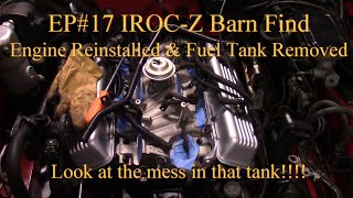 Installing 305 Chevy TPI Engine  and Fuel Tank Sludge- 3rd Gen Camaro - EP#17 IROC-Z Barn Find
