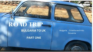 Road trip from Bulgaria to uk  ( part one)