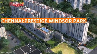 Chennai | Prestige Windsor Park by Prestige Group at Vanagaram | MapFlagged