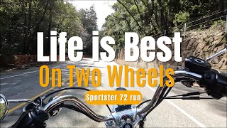 Life is Best on Two Wheels - Harley Davidson Sportster 72 Run #harleydavidson #sportster72