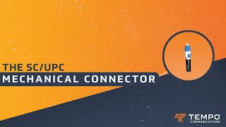 SC/UPC Mechanical Connector: Instructional Video