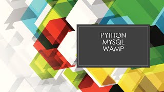 PYTHON and MySQL connectivity using WAMP