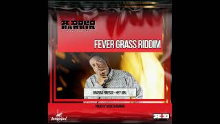 GRABBA FINESSE - HEY GIRL (2022 SOCA) FEVER GRASS RIDDIM 🇻🇨