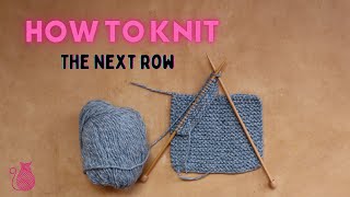 HOW TO KNIT THE SECOND ROW: Knitting Your Second Row -In Knit Stitch