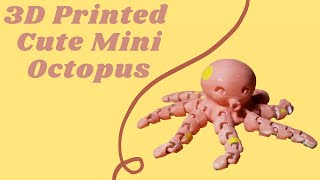 Cute Mini Octopus 3D Printed - Tutorial, Settings, Time Lapse, Showcase