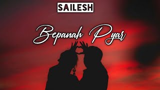 Bepanah Pyar Hai Tujhse | Sailesh Satpathy|Yasser Desai, Payal Dev |Unplugged Cover |