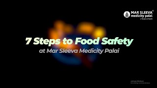 The 7 steps to Food Safety at Mar Sleeva Medicity Palai.