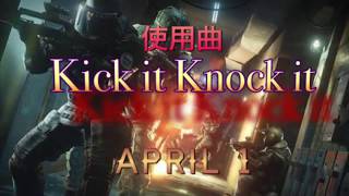 レインボーシックスシージ映画宣伝風MAD[Kick it knock it]