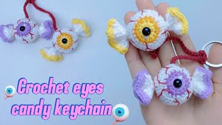 How to crochet eyes candy keychain tutorial  #crochetanywhere