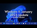 Windows 11 2023 January UPDATE + Hidden Feature