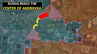 Huge Encirclement Ahead l Russian Forces Reach The Center Of Andriivka