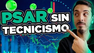 DESCUBRI la forma CORRECTA De 🔴Como USAR PARABOLIC SAR🟢El buscador de TENDENCIAS + Estrategia FREE