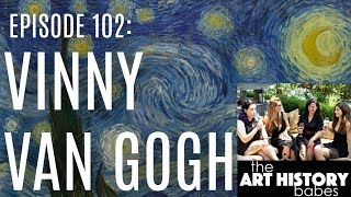 Vincent Van Gogh | LIVE PODCAST EPISODE | Art History