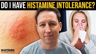 What is Histamine Intolerance? And Why Should You Care? | Mastering Diabetes