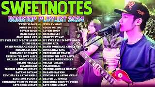 Sweetnotes Bagong OPM Love Songs 2025 🎶 Hits OPM Love Songs 💥SWEETNOTES Cover Songs 2025