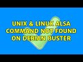 Unix & Linux: alsa: command not found on Debian Buster (2 Solutions!!)