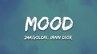 24kGoldn - Mood (Lyrics) Ft. lann Dior