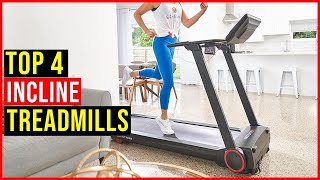 ✅Top 4: Best Incline Treadmills in 2024 - The Best Incline Treadmills [Reviews]