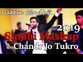 Sindhi Wedding Mashup 2019 ( Chandr jo tukro) Male version  Naeem sindhi