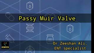 Tracheostomy speaking valve passy muir valve