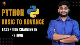 Exception chaining in Python | Python Beginner to Advance | Python Tutorial
