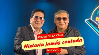 La historia Jamas contada de Elmer de la Cruz / Cuentamelo todo #podcast