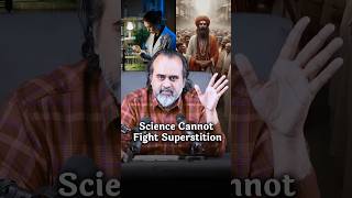 Science Cannot Fight Superstition || Acharya Prashant