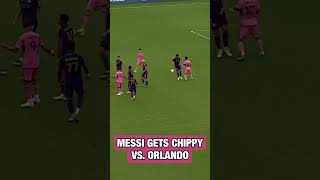 Lionel Messi is getting chippy vs. Orlando City 😤 #LionelMessi #intermiami #MLS